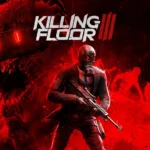 مراجعة وتقييم لعبة Killing Floor 3